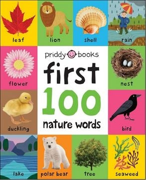 First 100 Nature Words: First 100 Soft to Touch