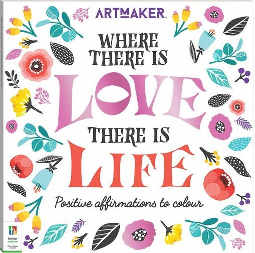 Art Maker Where There is Love There is Life