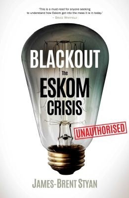 Blackout - The Eskom Crisis