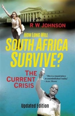 How Long Will South Africa Survive? 2nd Edition