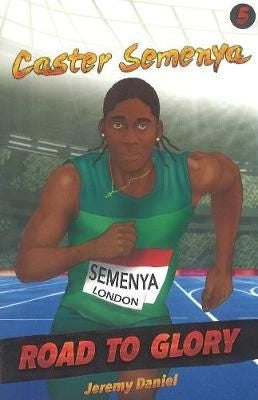Road to Glory: Caster Semenya