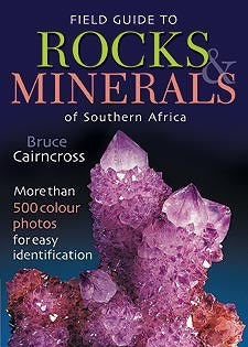 Field Guide to Rocks & Minerals of Southern Africa
