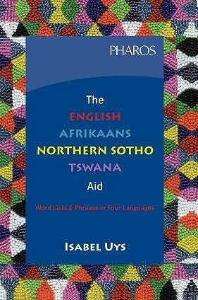 The English Afrikaans Northern Sotho Tswana Aid