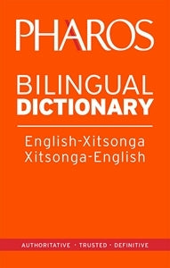 Pharos English-Xitsonga / Xitsonga-English Bilingual Dictionary