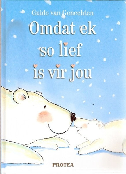 Omdat ek so lief is vir jou