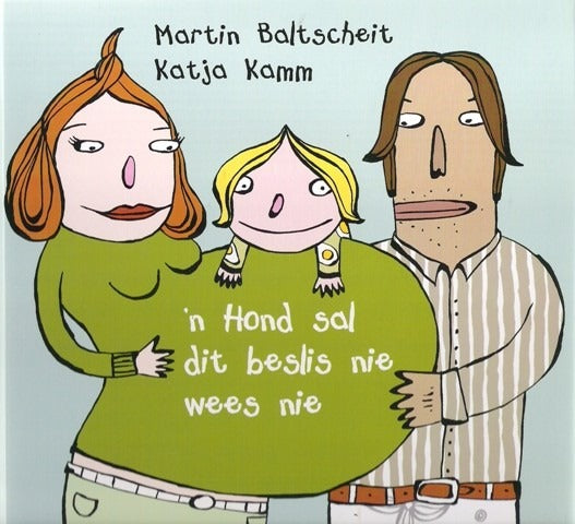 `n Hond sal dit beslis nie wees nie
