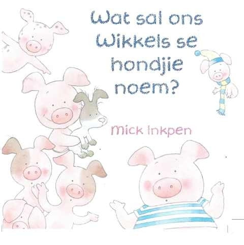 Wat sal ons Wikkels se hondjie noem