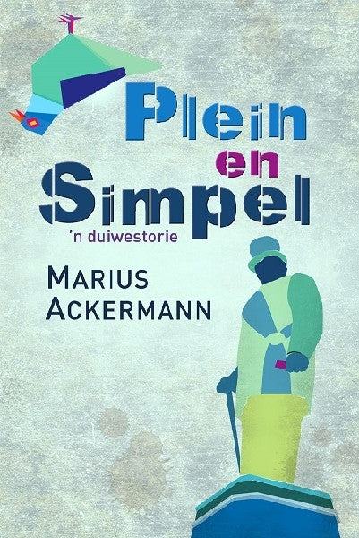 Plein en simpel: 'n Duiwestorie