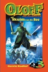 Oloff die Seerower 03 Die Skuim van die See