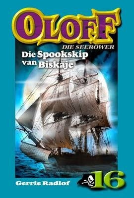 Oloff die Seerower 16 Die Spookskip Van Biskaje