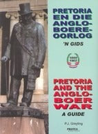 Pretoria en die Anglo-Boereoorlog: 'n Gids tot geboue, terreine, grafte en monumente