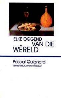 Elke oggend van die wêreld