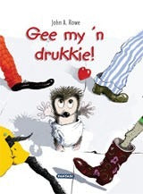 Gee my 'n drukkie!