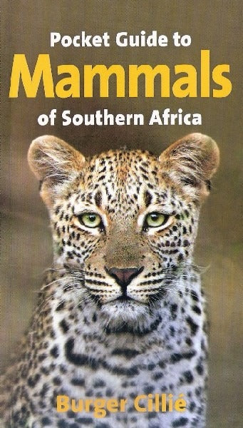 Pocket Guide to Mammals of Southern Africa