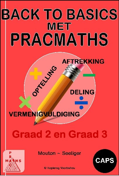 Back to Basics met PracMaths Graad 2 en Graad 3
