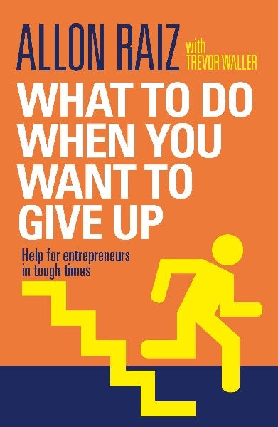 What to Do When you Want to Give Up