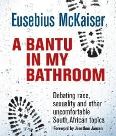 A bantu in my bathroom