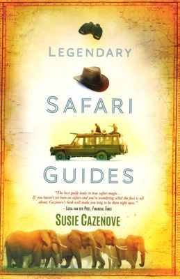 Legendary Safari Guides