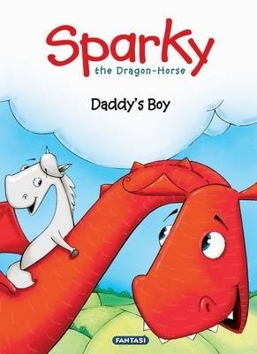 Sparky the Dragon-Horse Daddy's Boy