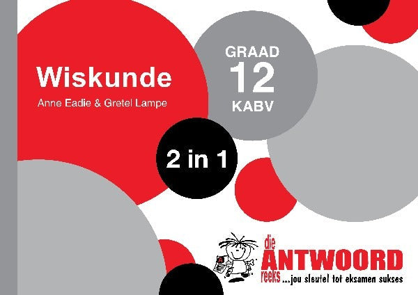 Wiskunde 2 in 1 Graad 12
