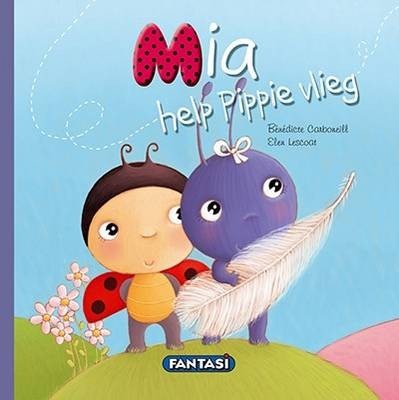 Mia help Pippie vlieg