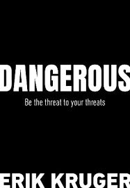 Dangerous