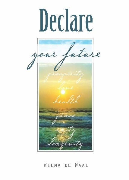 Declare your future