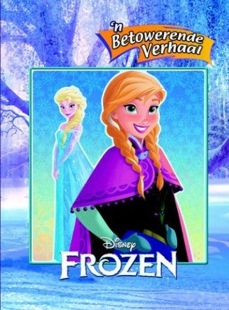 Frozen : 'n Betowerende verhaal