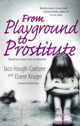 From Playground To Prostitute