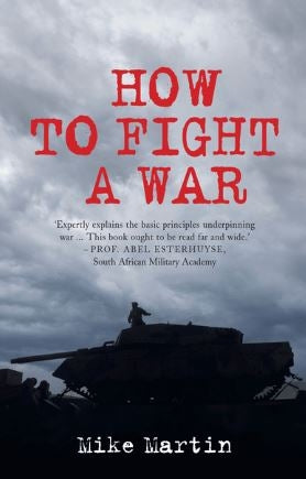 How to fight a war