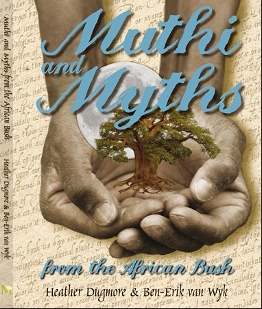 Muthi & Myths From the African Bush