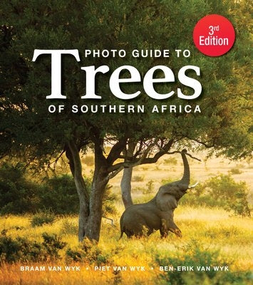 Photo Guide to the Trees of Southern Africa