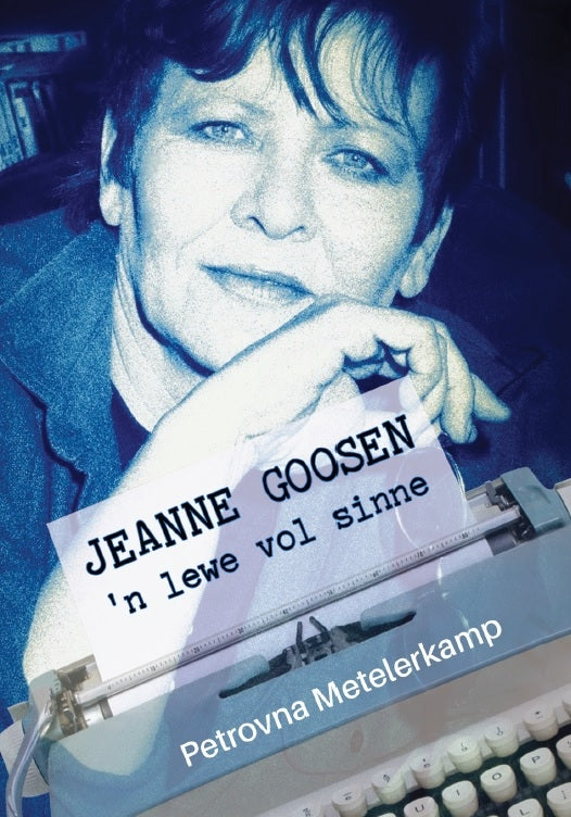 Jeanne Goosen: 'n Lewe vol sinne