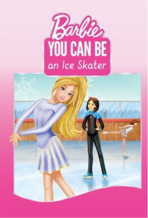 Barbie: You Can Be an Ice Skater