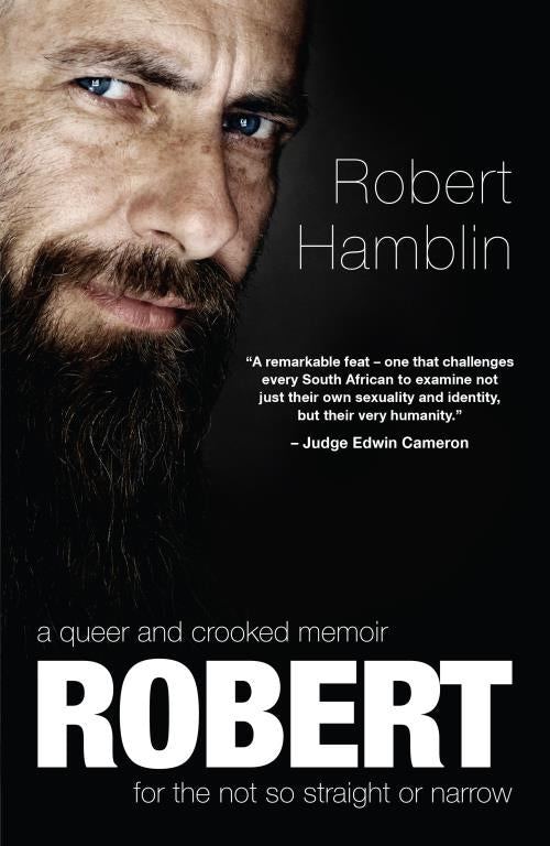Robert - A Queer & Crooked Memoir For The Not So Straight & Narrow