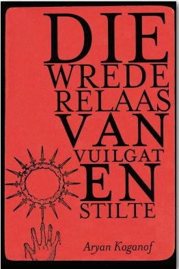 Die wrede relaas van Vuilgat en Stilte