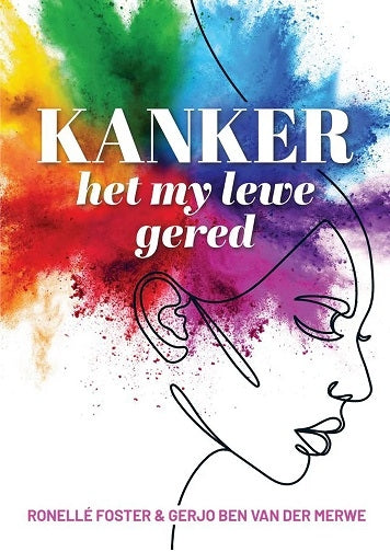Kanker het my lewe gered