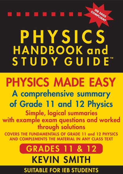 Physics Handbook and Study Guide IEB - Grade 11 and 12
