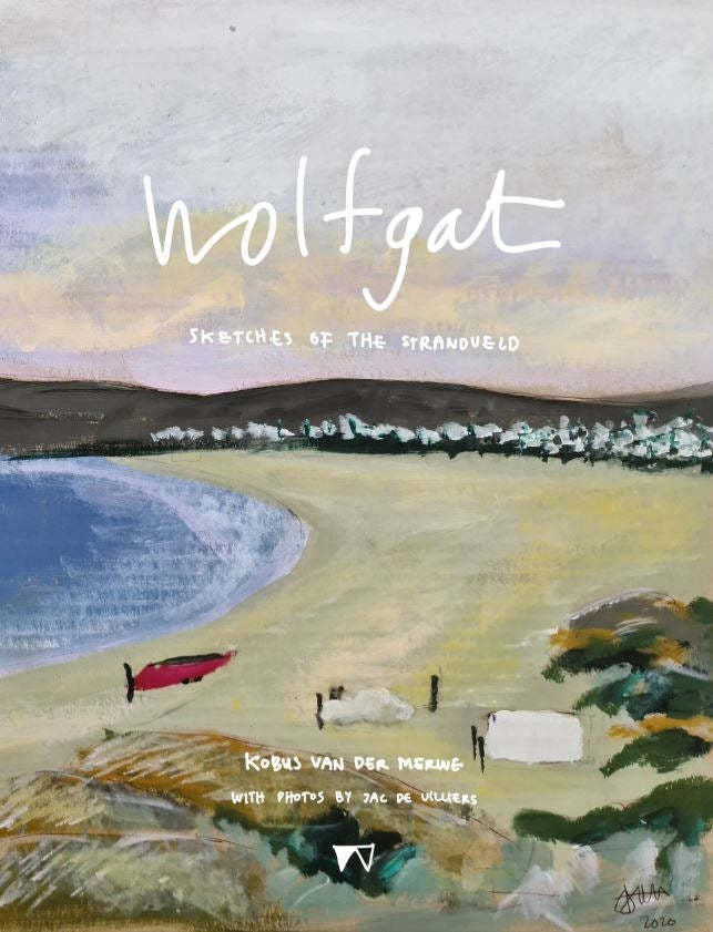 Wolfgat: Sketches of the Strandveld