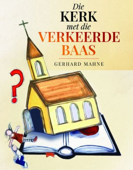 Die kerk met die verkeerde baas