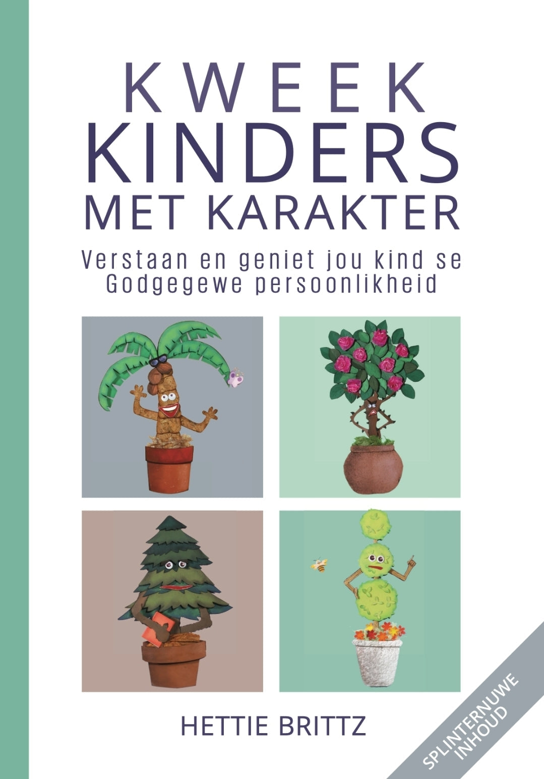 Kweek kinders met karakter