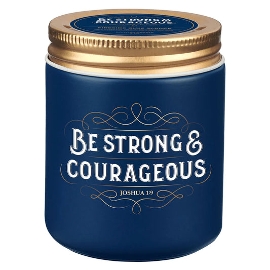 Be Strong and Courageous Fireside Blue Spruce Scented Candle with Screw Top Lid