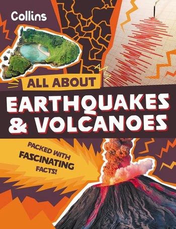 Earthquakes and Volcanoes: Discover fascinating facts about planet earth