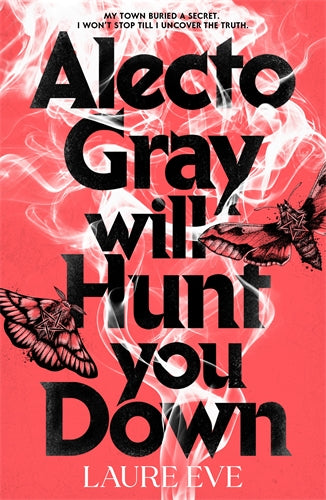 Alecto Gray Will Hunt You Down