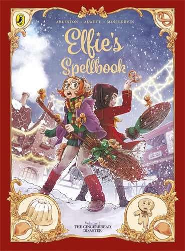 Elfie's Spellbook Volume 03: The Gingerbread Disaster