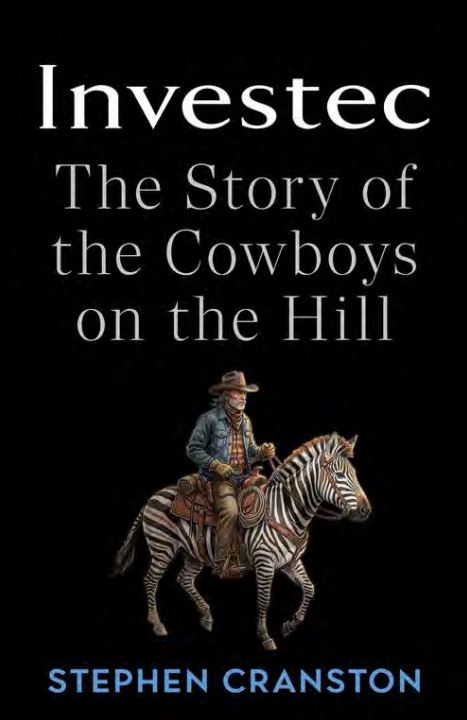 Investec: The Story of the Cowboys on the Hill