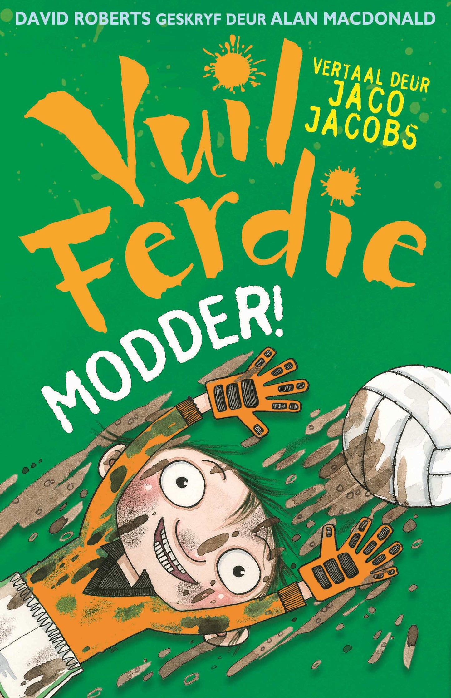 Vuil Ferdie: Modder!