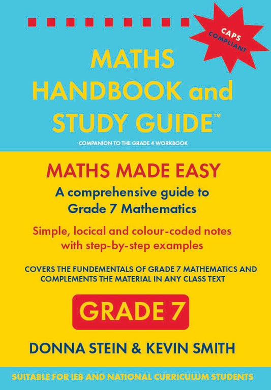 Maths Handbook and Study Guide Grade 7