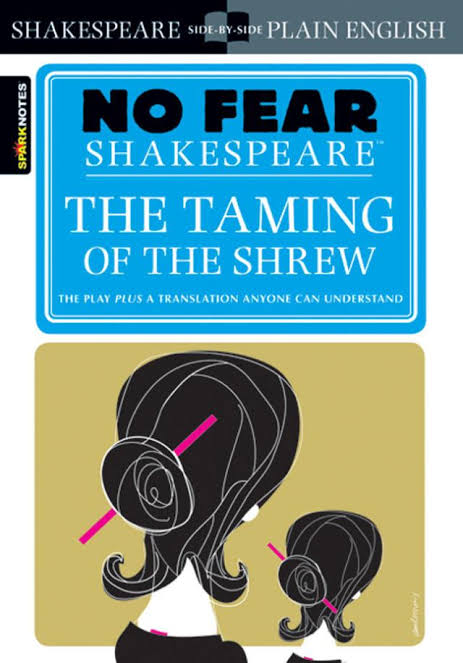 No Fear Shakespeare: The Taming of the Shrew