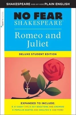 No Fear Shakespeare: Romeo and Juliet